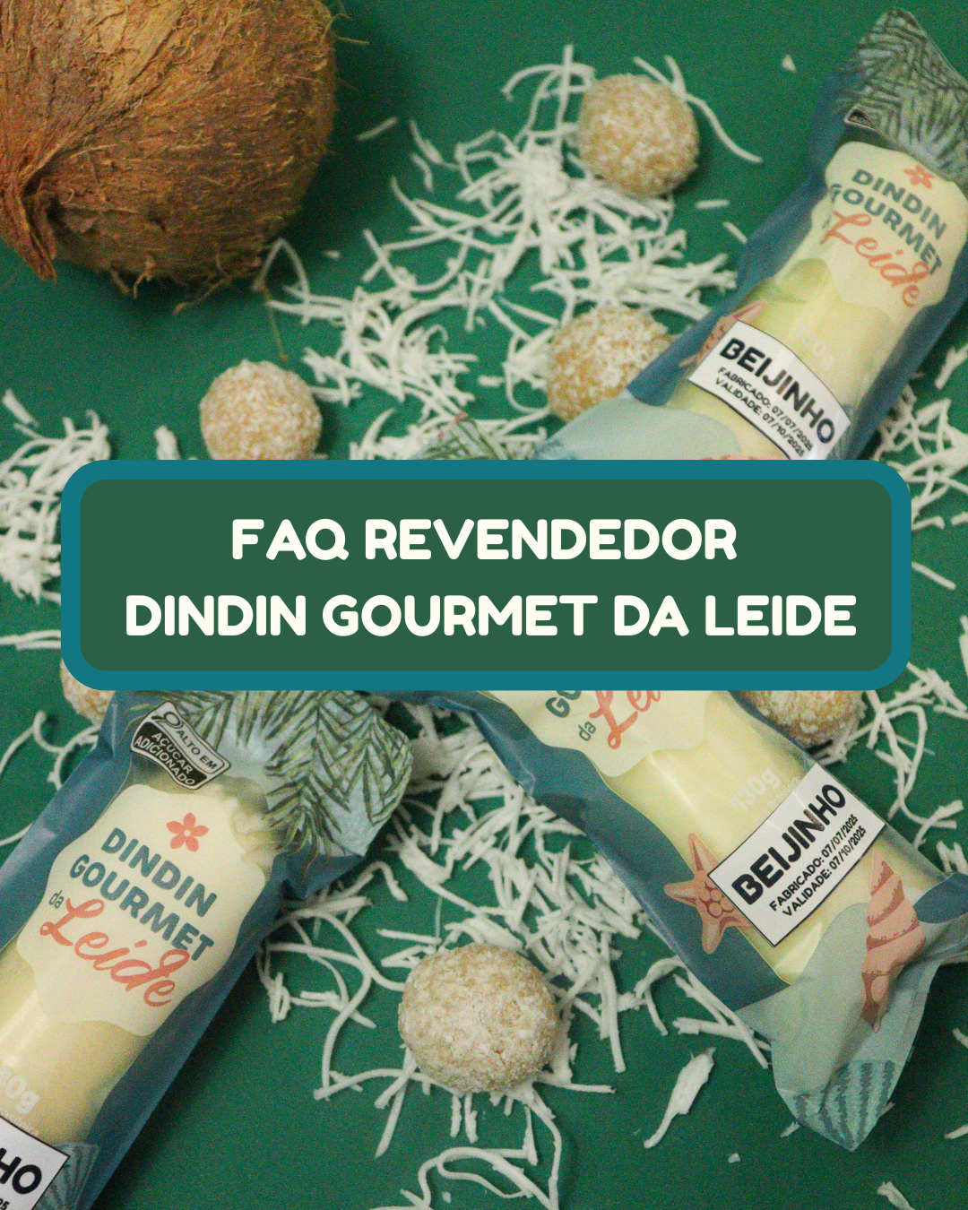 Guia Completo para Revender Dindin Gourmet da Leide em Fortaleza: Tudo o Que Você Precisa Saber para Começar